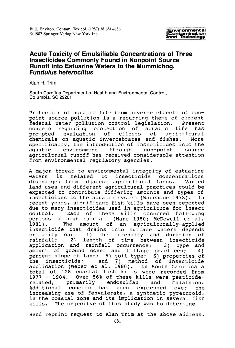 Acute toxicity of emulsifiable concentrations of three insecticides commonly found in nonpoint source runoff into estuarine waters to the mummichog, <Emphasis Type="Italic">Fundulu by Unknown
