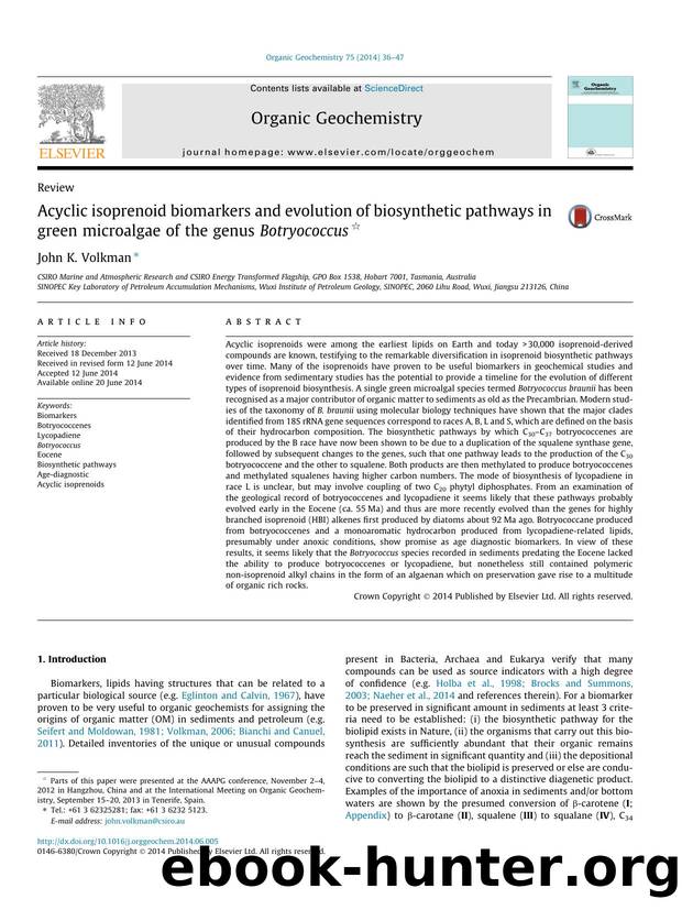 Acyclic isoprenoid biomarkers and evolution of biosynthetic pathways in green microalgae of the genus Botryococcus by John K. Volkman