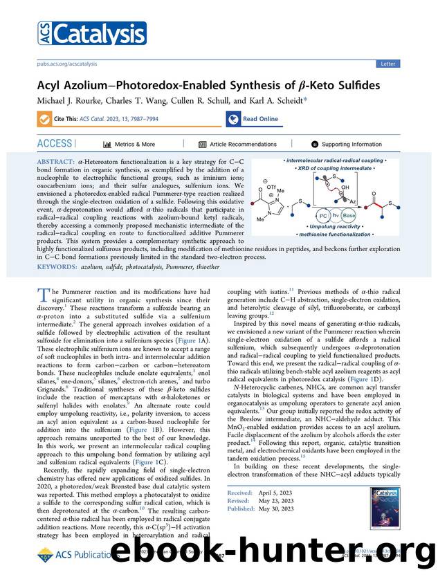Acyl AzoliumâPhotoredox-Enabled Synthesis of Î²-Keto Sulfides by Michael J. Rourke Charles T. Wang Cullen R. Schull and Karl A. Scheidt