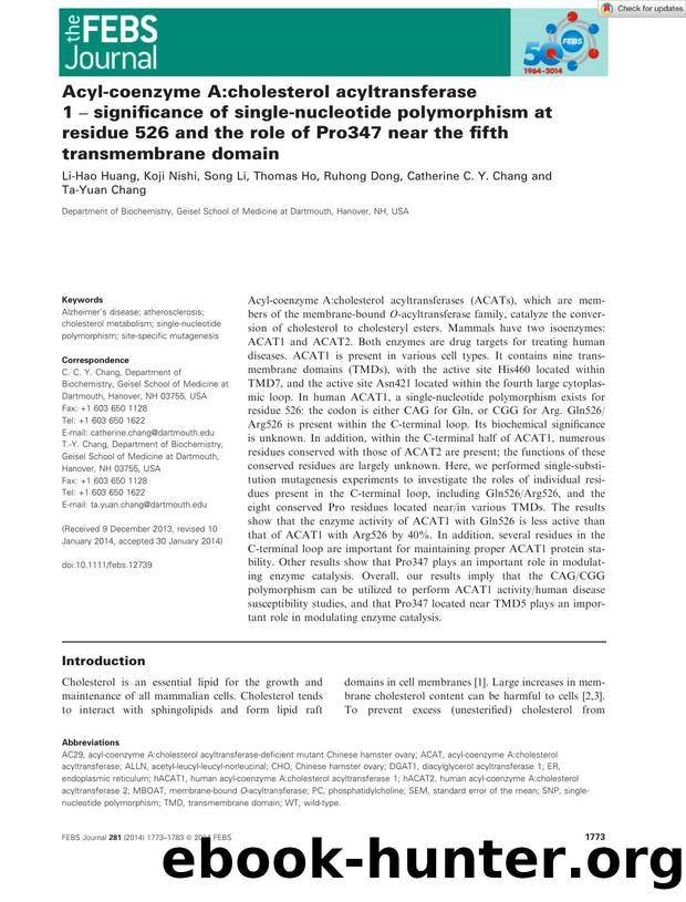 AcylâcoenzymeÂ A:cholesterol acyltransferaseÂ 1 â significance of singleânucleotide polymorphism at residue 526 and the role of Pro347 near the fifth transmembrane domain by Unknown