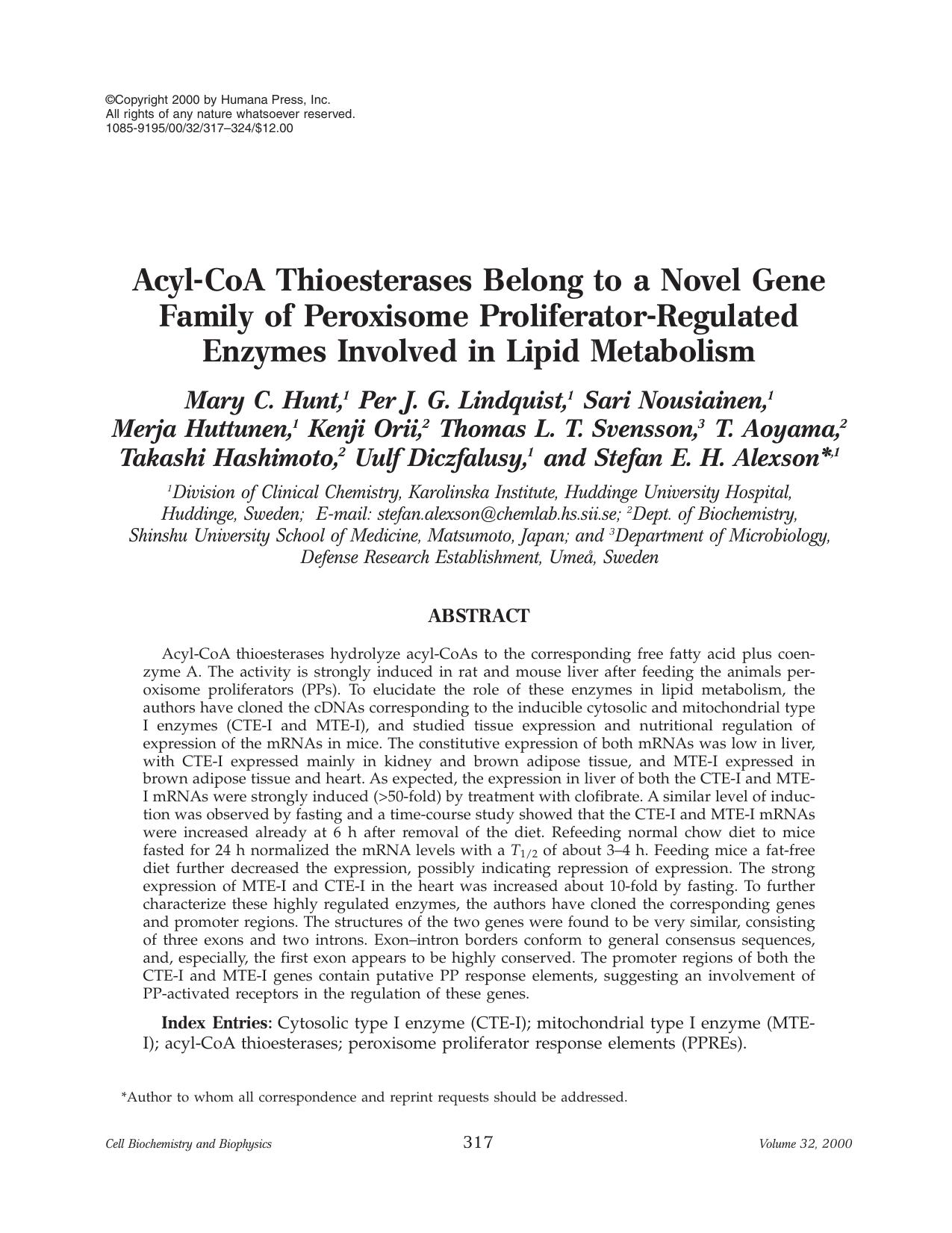 Acyl-CoA thioesterases belong to a novel gene family of peroxisome proliferator-regulated enzymes involved in lipid metabolism by Unknown
