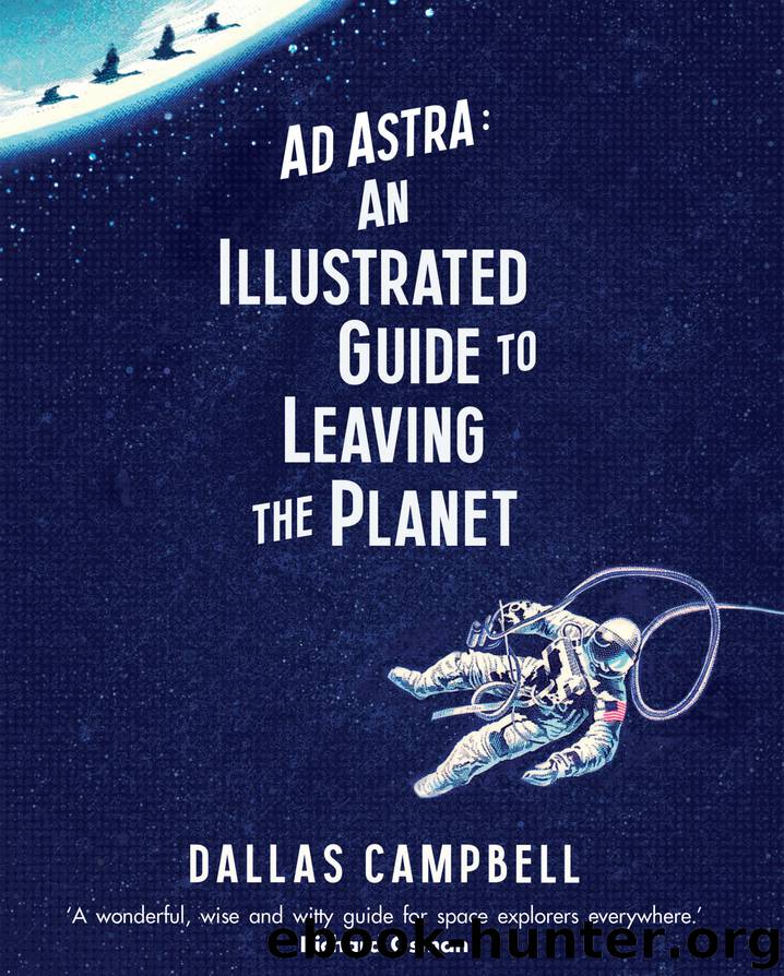 Ad Astra by Dallas Campbell