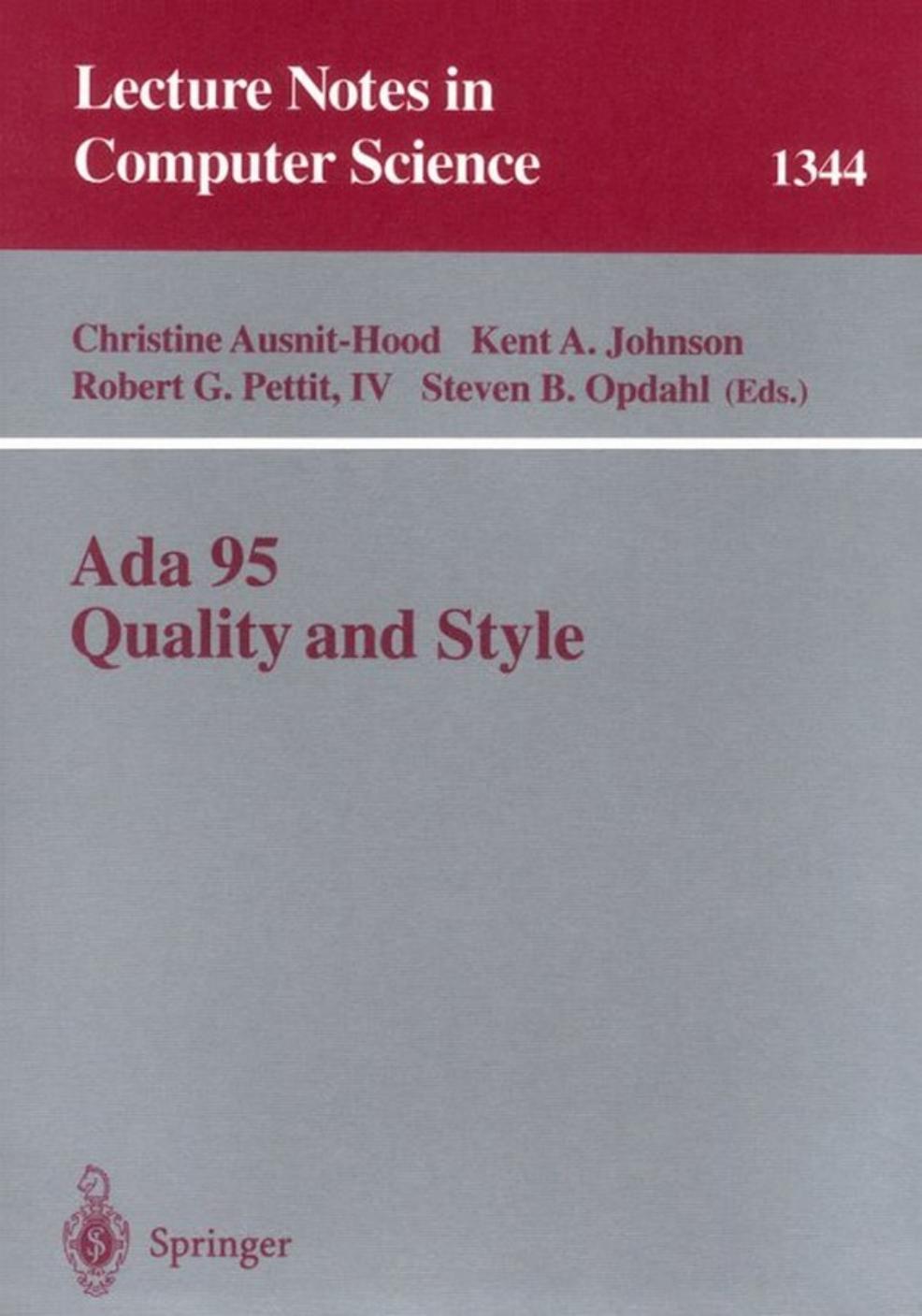 Ada 95 Quality and Style by Christine Ausnit-Hood Kent A. Johnson Robert G. Pettit IV Steven B. Opdahl (eds.)
