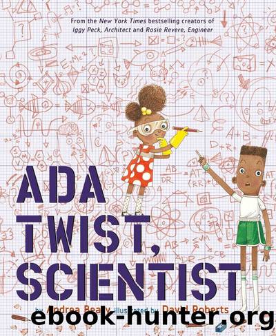 Ada Twist, Scientist by Andrea Beaty