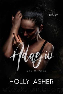 Adagio: A Dark Crime Romance by Holly Asher & Corsica Crime