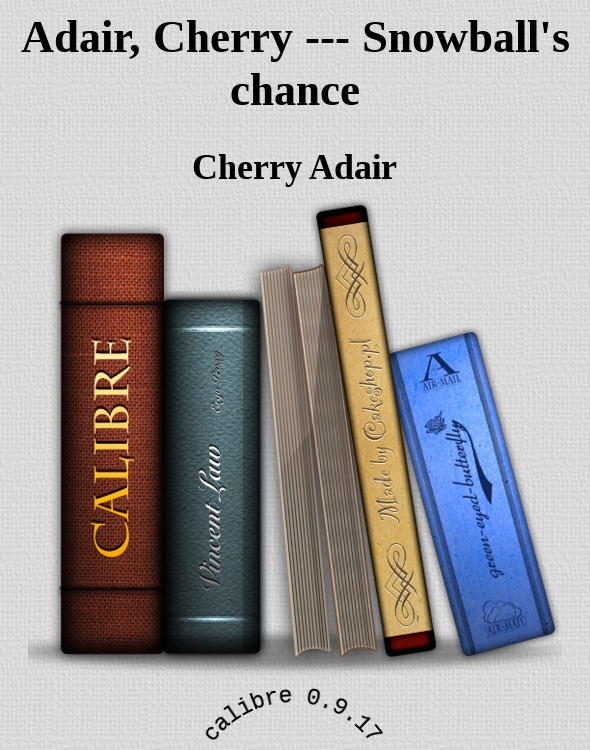 Adair, Cherry --- Snowball's chance by Cherry Adair