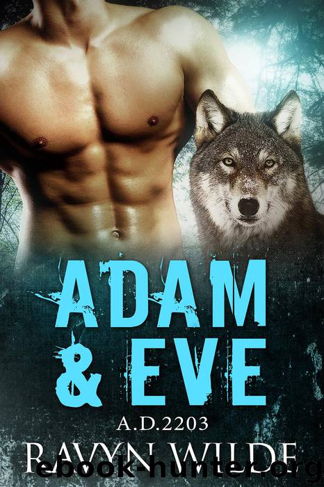 Adam & Eve (A.D.2203, #1) by Ravyn Wilde