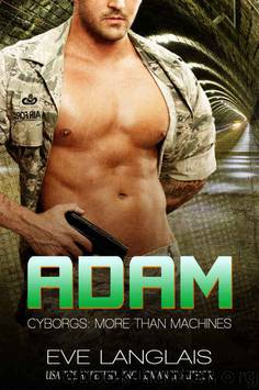 Adam (Cyborgs: More Than Machines Book 6) by Eve Langlais