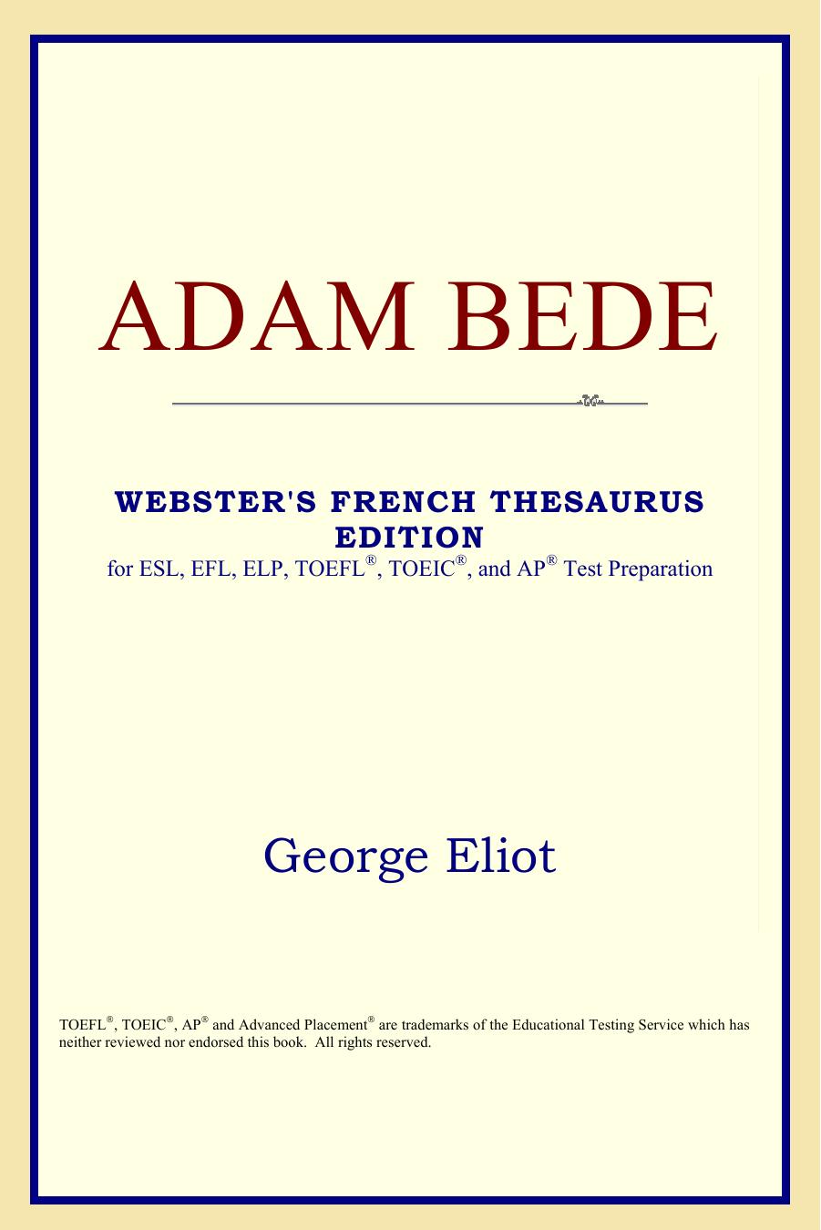 Adam Bede (Webster's French Thesaurus Edition) by George Eliot
