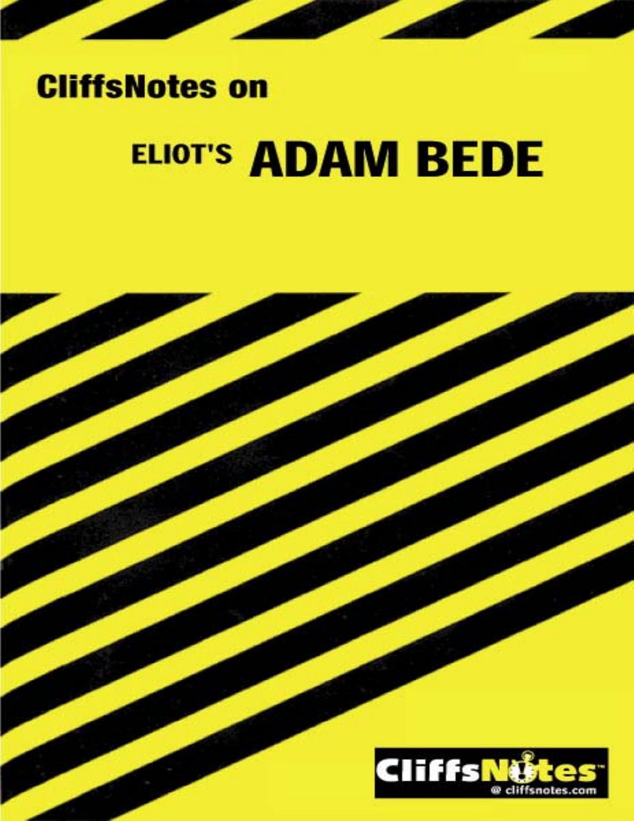 Adam Bede Notes (Cliffs Notes) by David M. Byers