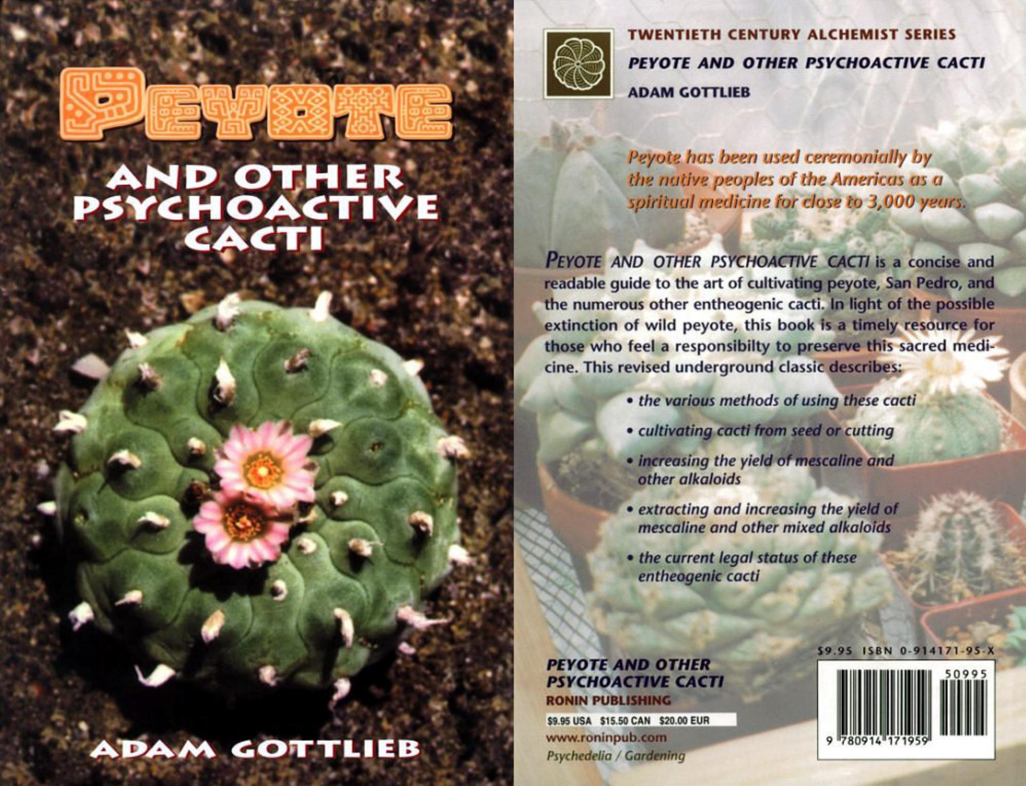 Adam Gottlieb : Peyote and other Psychoactive Cacti by Peyote & Other Psychoactive Cacti