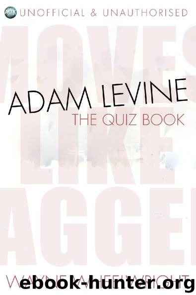 Adam Levine - The Quiz Book by Wayne Wheelwright