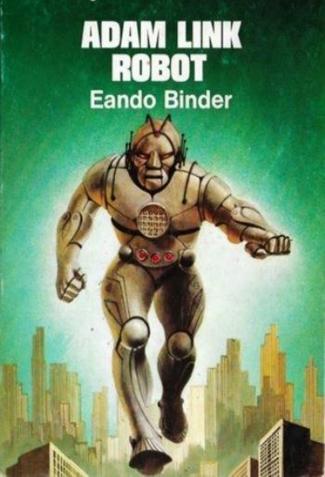 Adam Link Stories Collection by Eando Binder