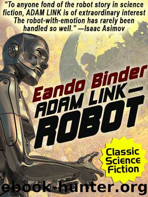 Adam Link, Robot by Eando Binder
