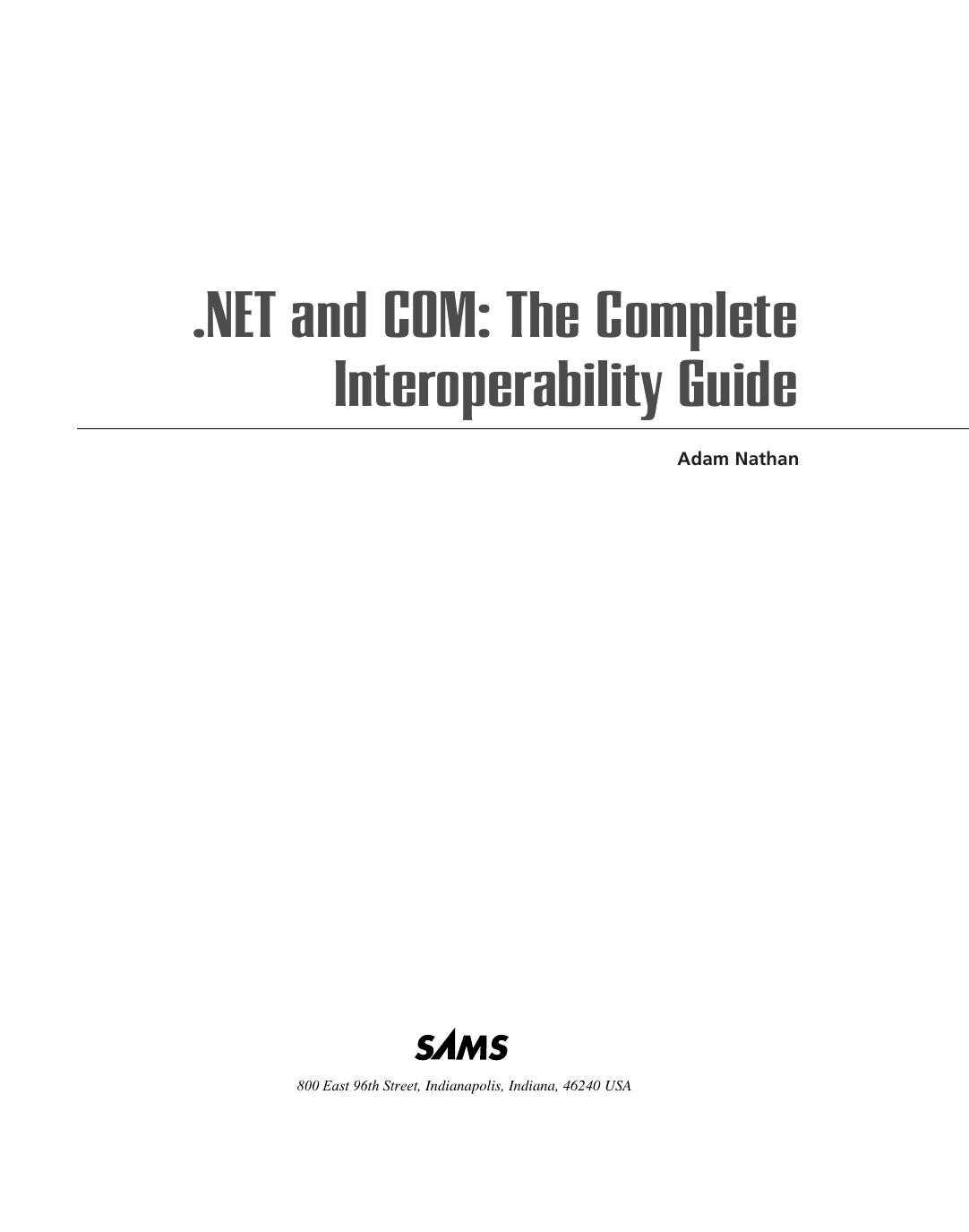 Adam Nathan NET and COM the complete interoperability guide by Unknown