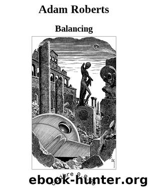 Adam Roberts by Balancing