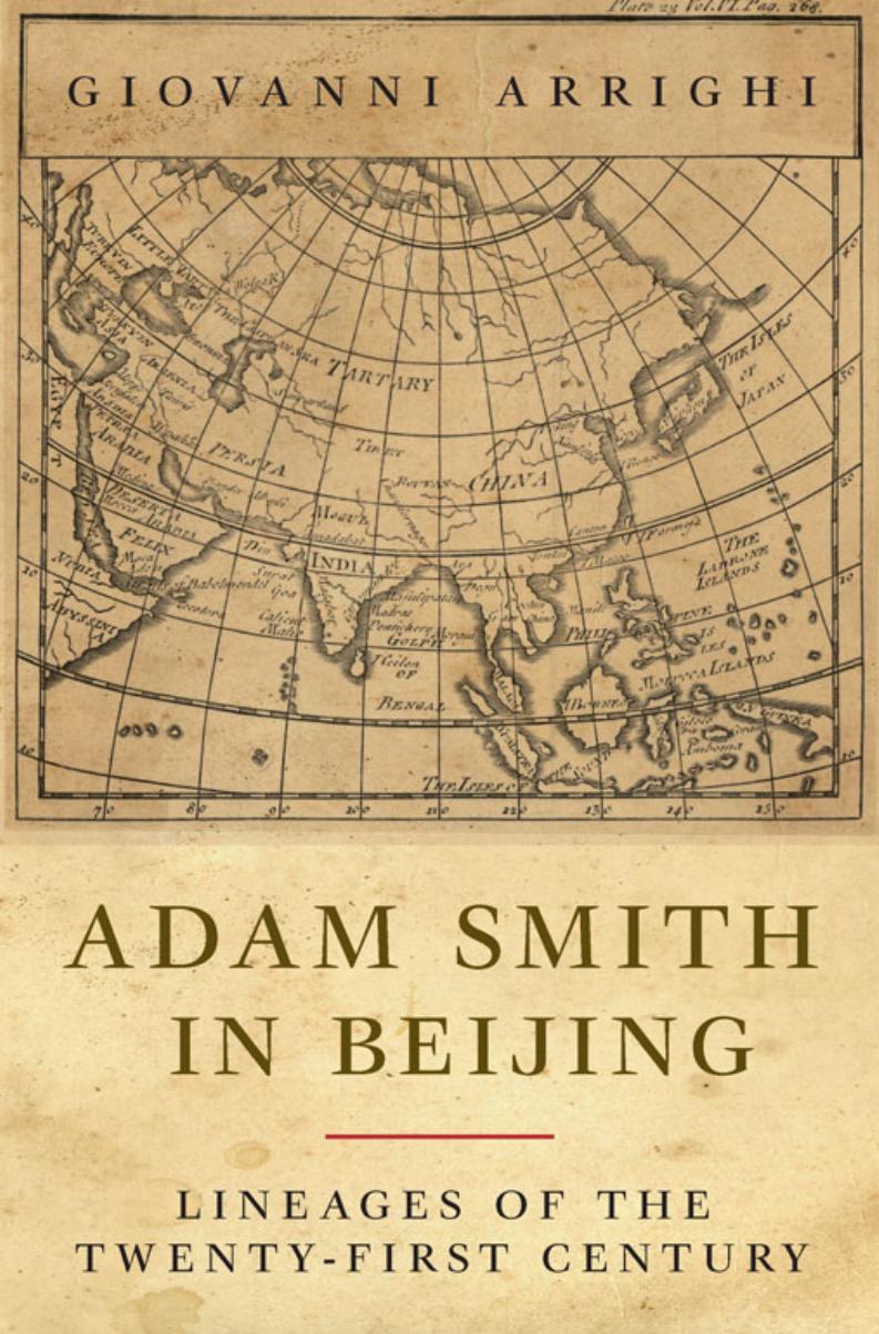 Adam Smith in Beijing: Lineages of the Twenty-First Century by Giovanni Arrighi