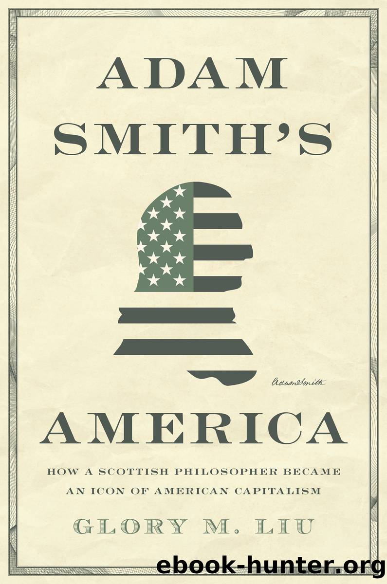 Adam Smith's America by Glory M. Liu