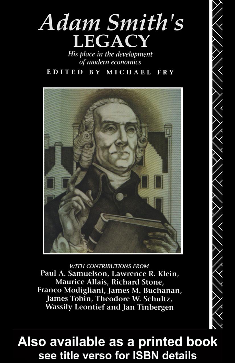 Adam Smith's Legacy: His Place in the Development of Modern Economics by Michael Fry