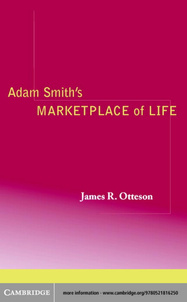 Adam Smith's Marketplace of Life by James R. Otteson