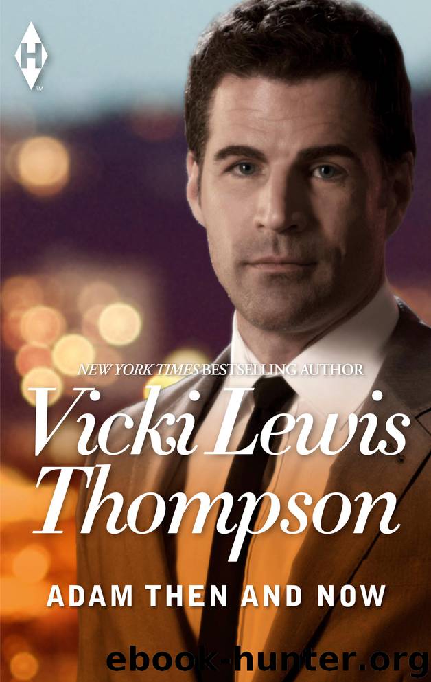 Adam Then and Now by Vicki Lewis Thompson