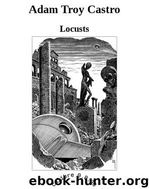Adam Troy Castro by Locusts