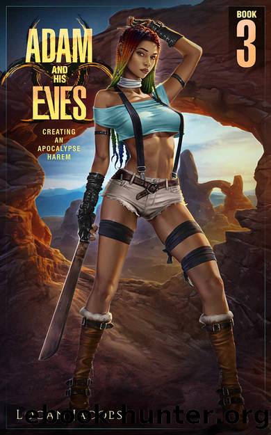 Adam and His Eves 3: Creating An Apocalypse Harem by Jacobs Logan
