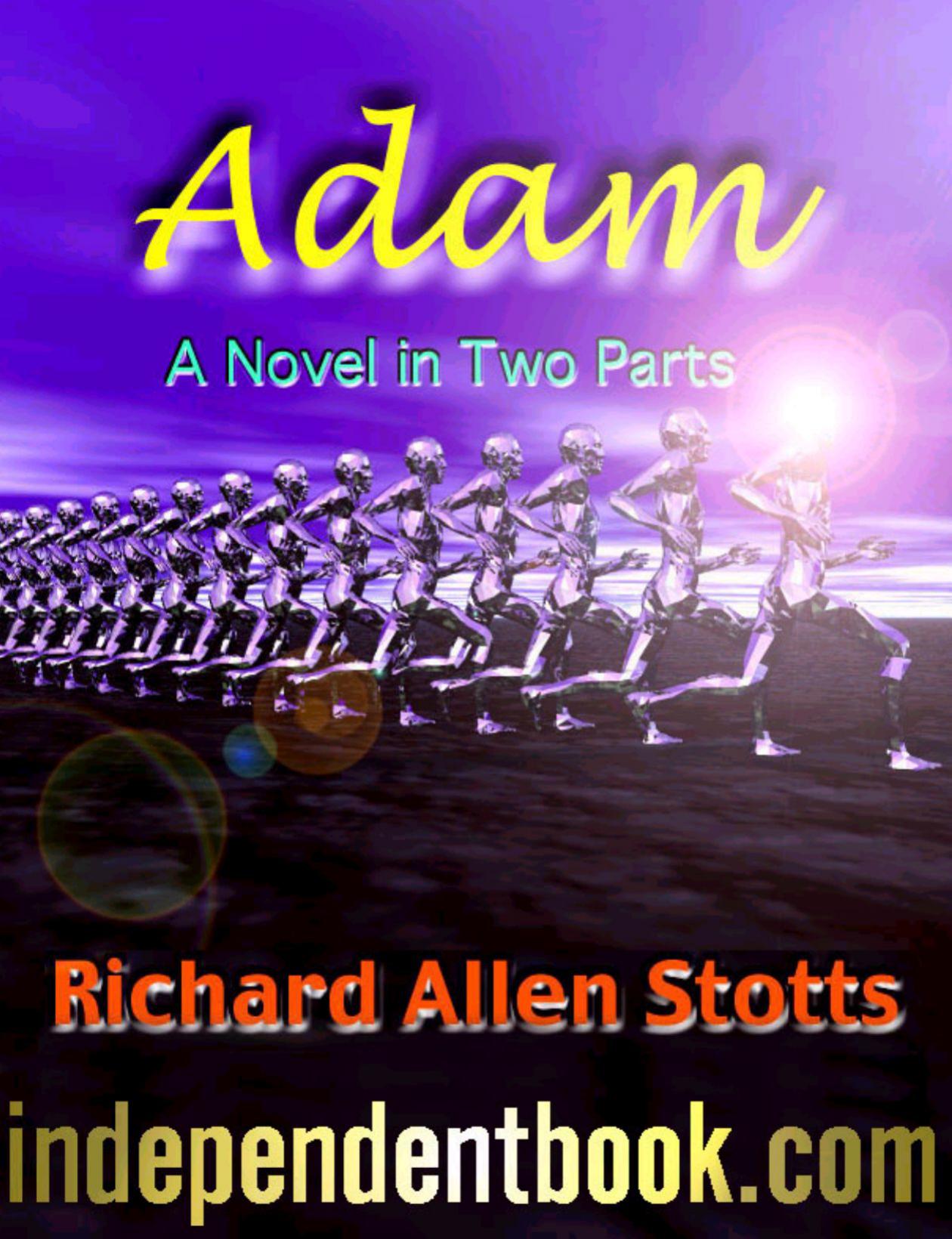 Adam by Richard Allen Stotts