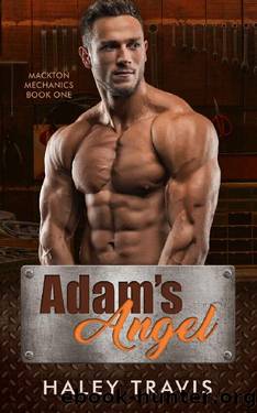 Adam's Angel: steamy age gap romance (Mackton Mechanics Book 1) by Haley Travis