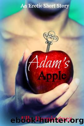 Adam's Apple: An Erotic Short Story by Ella Dominguez