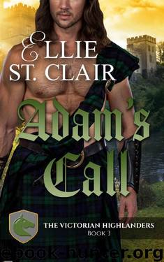 Adam's Call (The Victorian Highlanders Book 3) by Ellie St. Clair