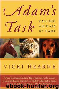 Adam's Task by Vicki Hearne; Donald Mccaig
