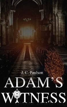 Adam's Witness by J C Paulson
