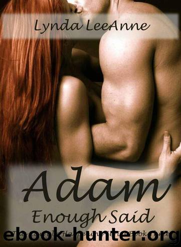 Adam, Enough Said by Leeanne Lynda