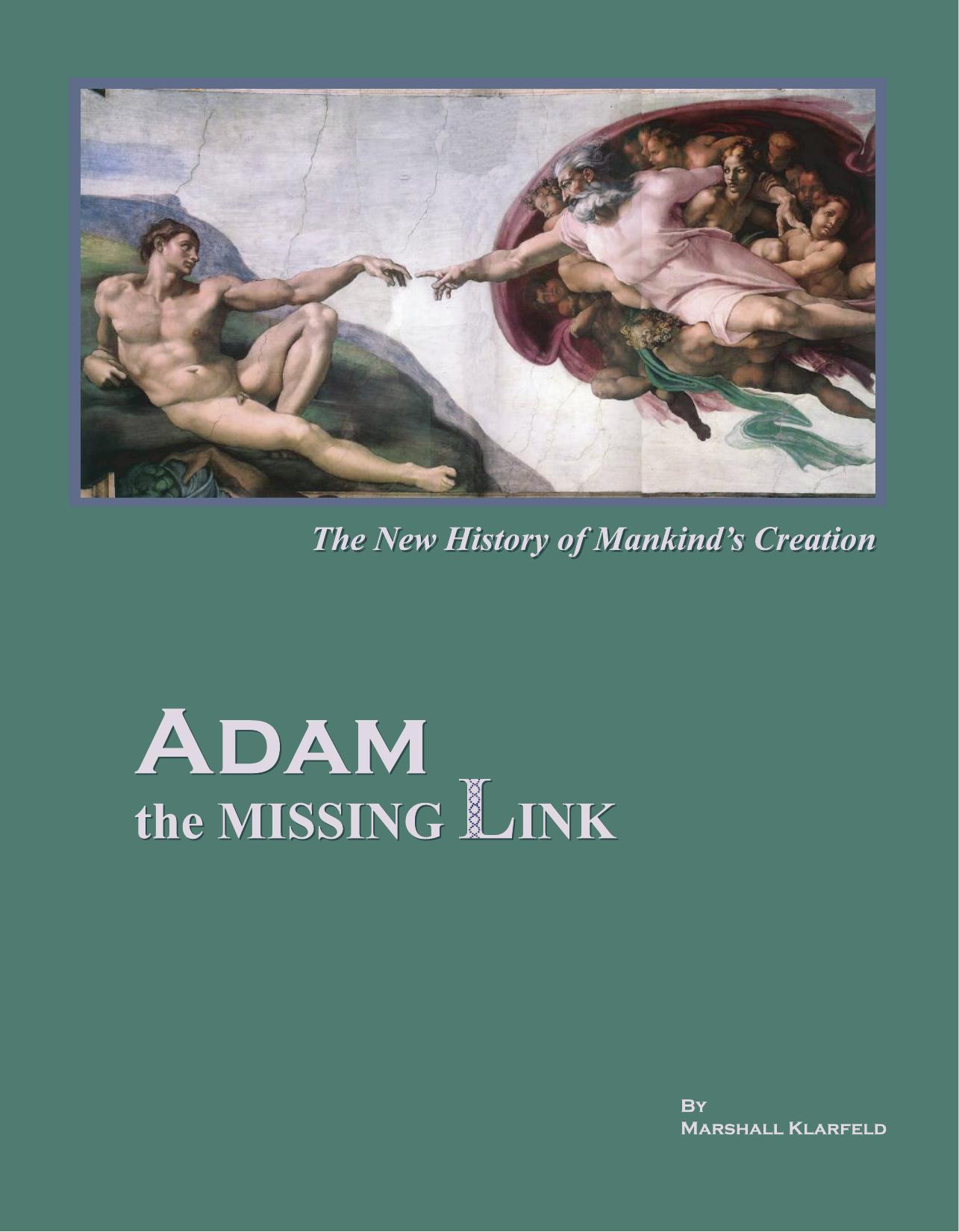 Adam, the Missing Link: The New History of Mankind's Creation by Marshall Klarfeld