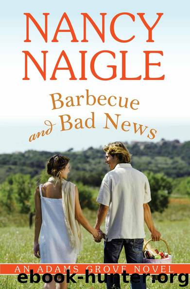 Adams Grove 06 - Barbecue and Bad News by Nancy Naigle