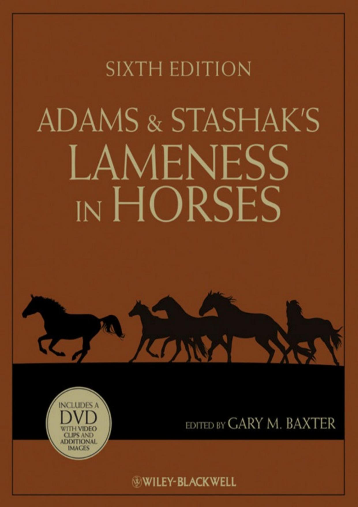 Adams and Stashakâs lameness in horses by Baxter Gary M