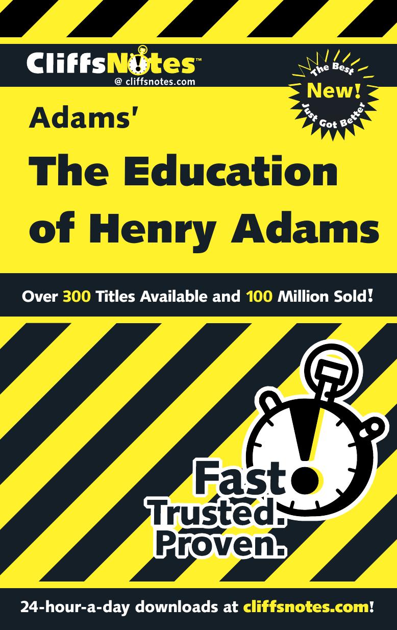 Adams' The Education of Henry Adams (Cliffs Notes) by Stanley P. Baldwin
