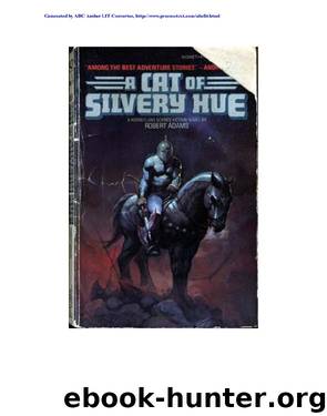 Adams, Robert - Horseclans 04 - A Cat of Silvery Hue by Adams Robert