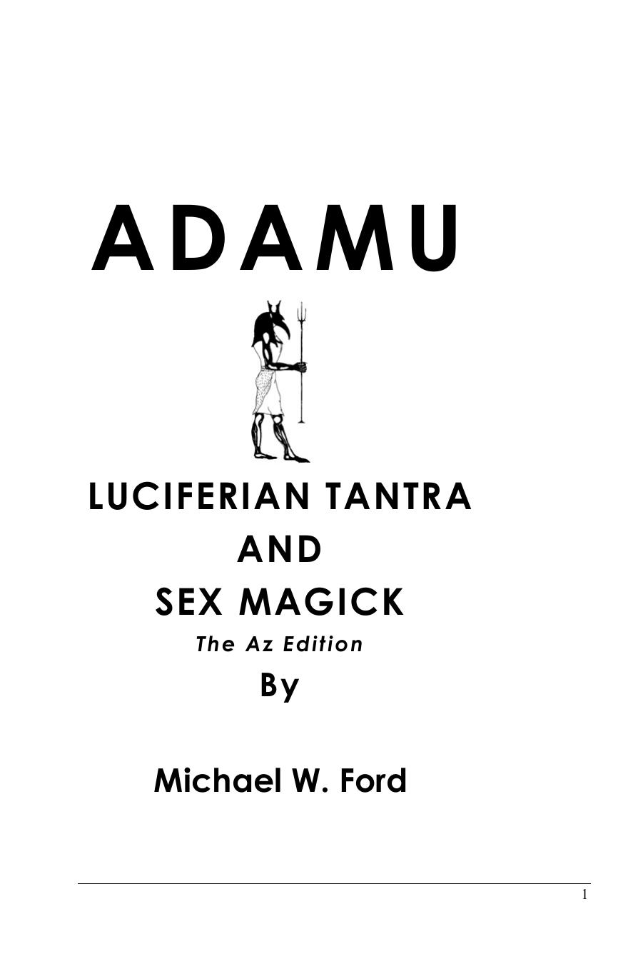 Adamu: Luciferian Tantra and Sex Magick by Michael W. Ford