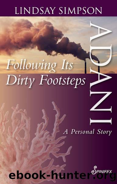 Adani, Following Its Dirty Footsteps: A Personal Story by Lindsay Simpson