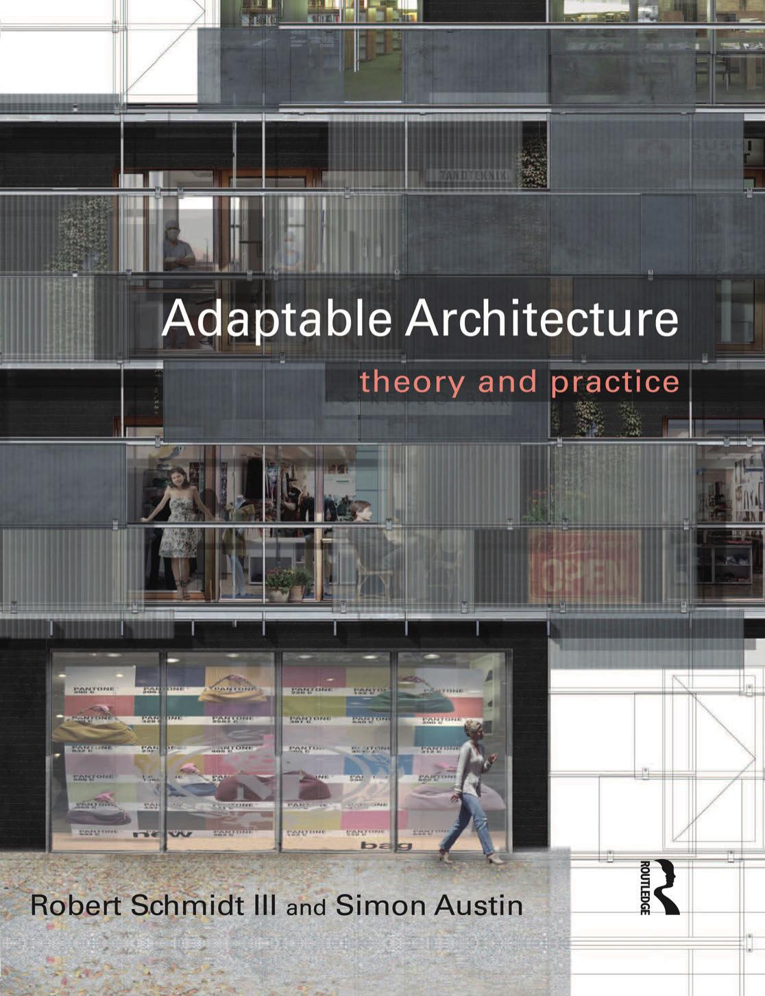 Adaptable Architecture : Theory and Practice by Unknow