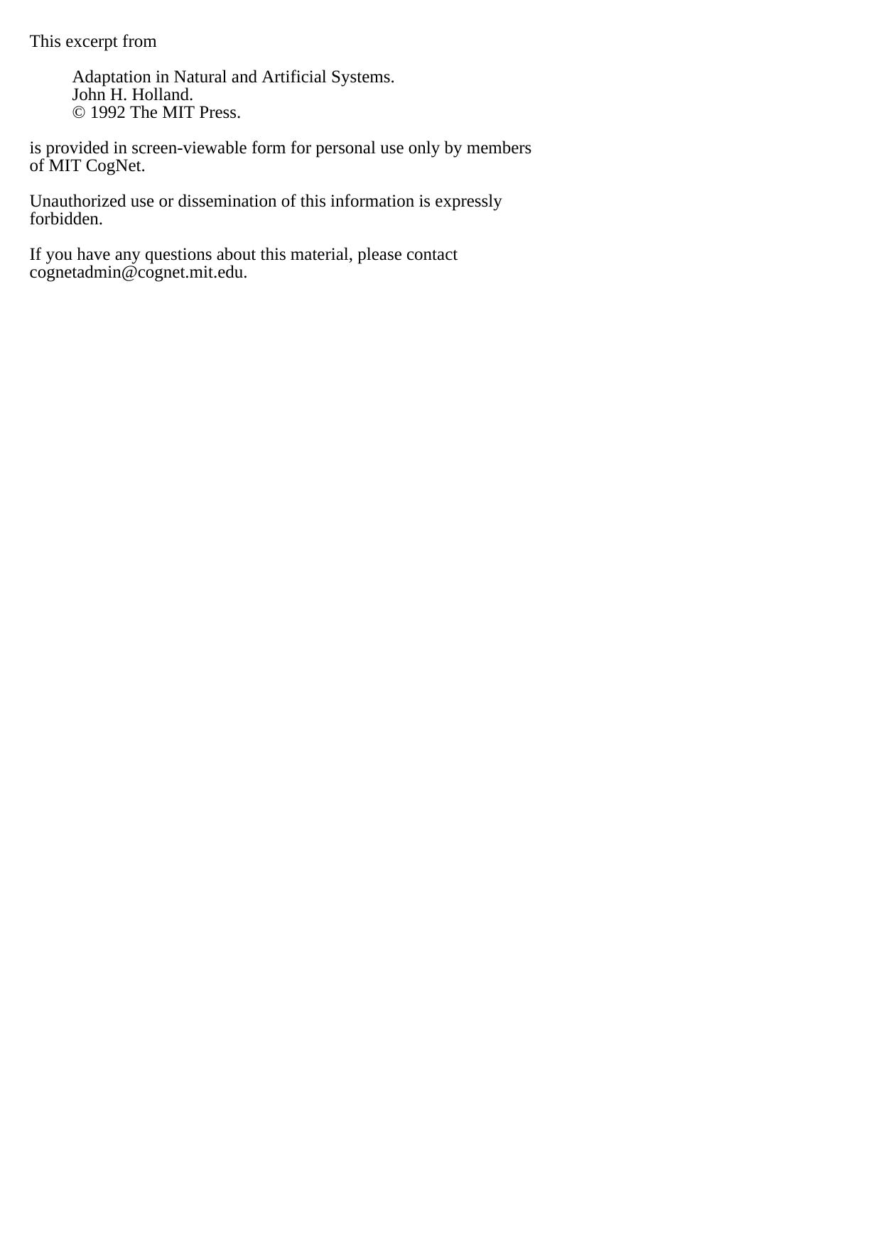Adaptation in Natural and Artificial Systems: An Introductory Analysis with Applications to Biology, Control, and Artificial Intelligence by John H. Holland