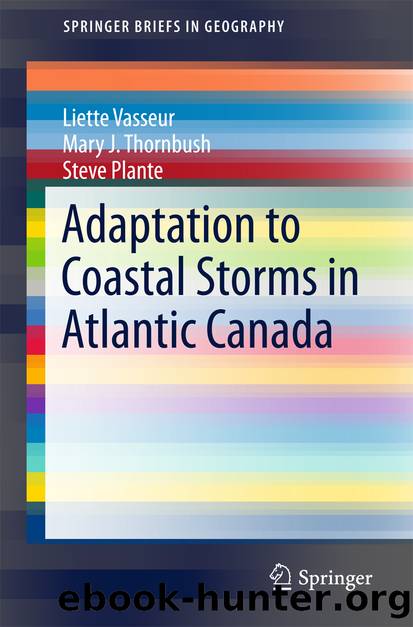 Adaptation to Coastal Storms in Atlantic Canada by Liette Vasseur Mary J. Thornbush & Steve Plante