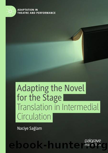 Adapting the Novel for the Stage by Naciye Sa˘glam