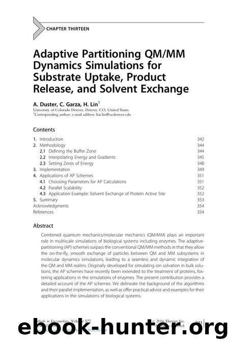 Adaptive Partitioning QMMM Dynamics Simulations for Substrate Uptake, Product Release, and Solvent Exchange by A. Duster & C. Garza & H. Lin