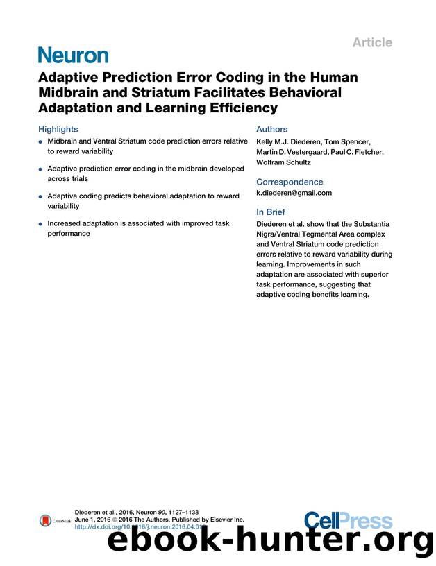 Adaptive Prediction Error Coding in the Human Midbrain and Striatum Facilitates Behavioral Adaptation and Learning Efficiency by Kelly M.J. Diederen & Tom Spencer & Martin D. Vestergaard & Paul C. Fletcher & Wolfram Schultz