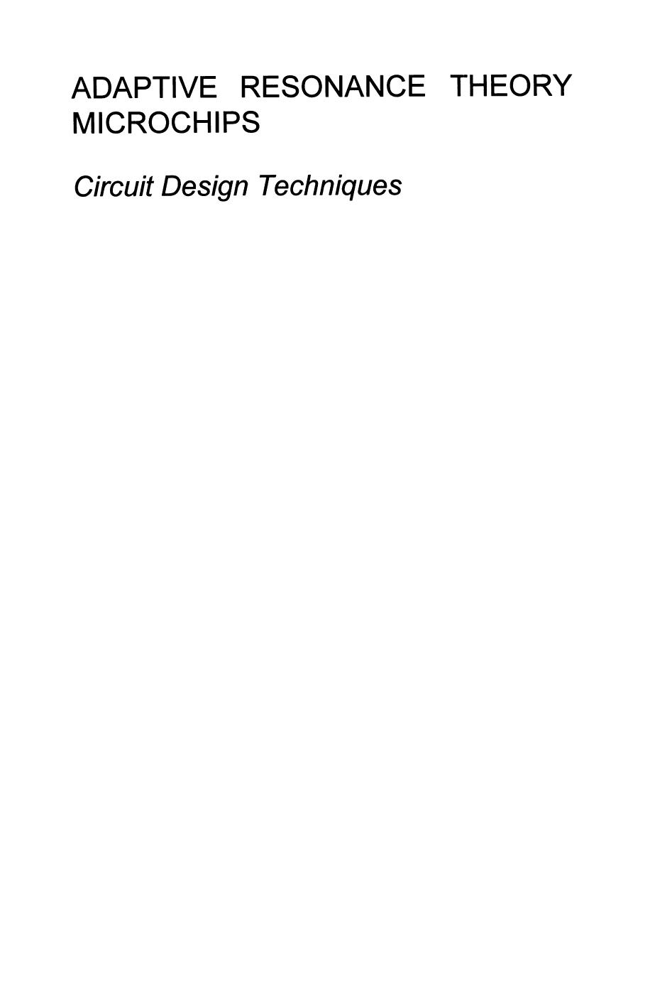 Adaptive Resonance Theory Microchips: Circuit Design Techniques by Teresa Serrano-Gotarredona Bernabé Linares-Barranco Andreas G. Andreou (auth.)