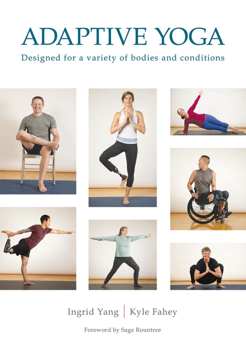 Adaptive Yoga by Yang Ingrid; Fahey Kyle; Rountree Sage
