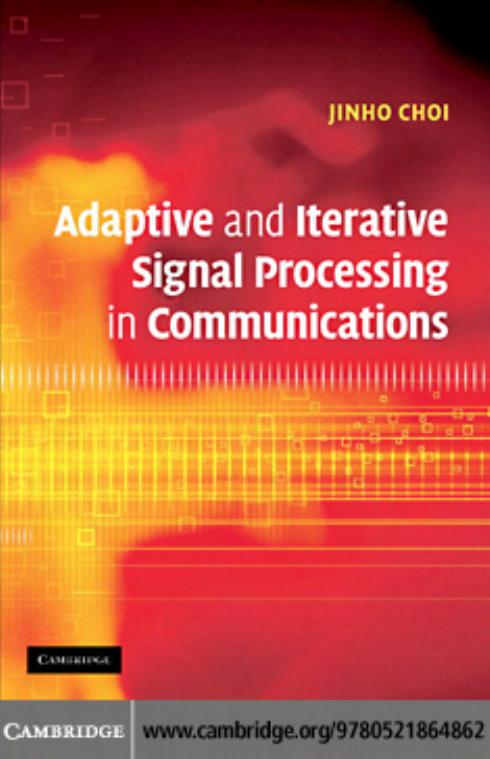 Adaptive and Iterative Signal Processing in Communication by Choi J